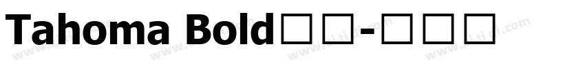 Tahoma Bold粗体字体转换
